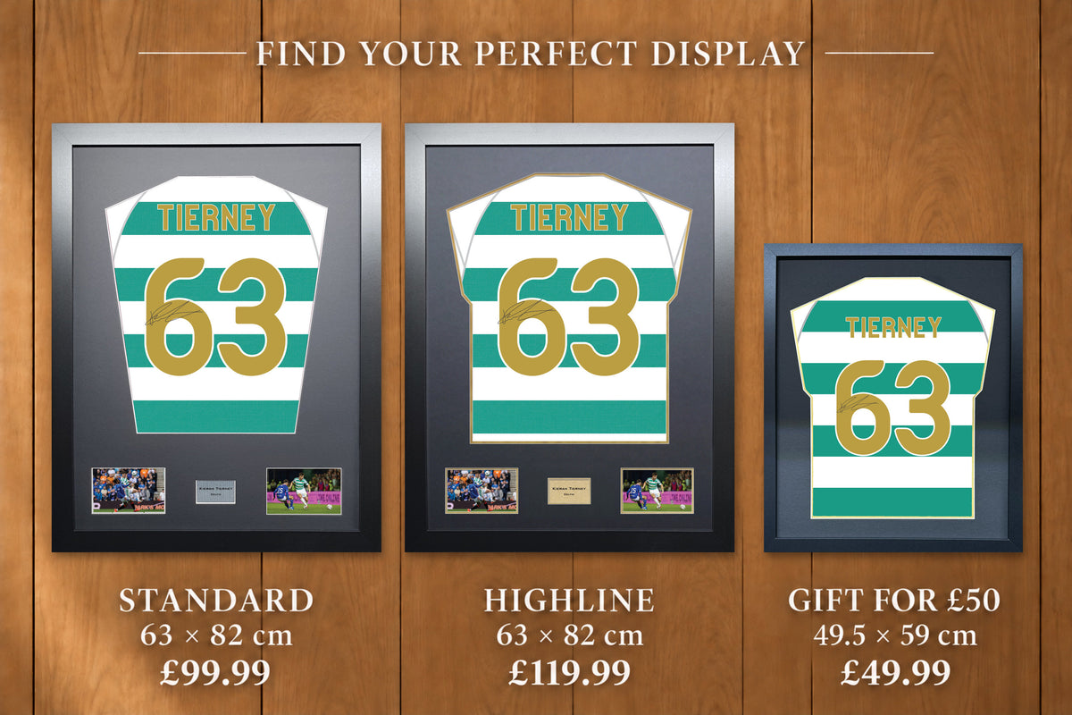 Kieran Tierney display comparison: Standard £99.99 and Highline £119.99, both 63 x 82 cm; Gift for £50 £49.99, 49.5 x 59 cm, with smaller name and number.